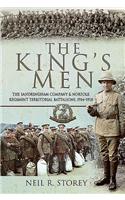King's Men: The Sandringham Company and Norfolk Regiment Territorial Battalions, 1914-1918