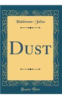 Dust (Classic Reprint)