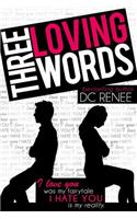 Three Loving Words
