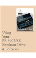 Using Your PR-300 USB Emulator & Software: (English)