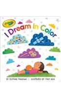 I Dream in Color