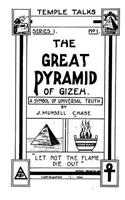 The Great Pyramid of Gizeh, a Symbol of Universal Truth