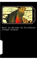 Bajo la Mirada de Occidente (Spanish Edition)
