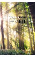Through The Veil
