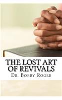The Lost Art of Revivals