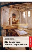 Die Leute vom Blauen Guguckshaus