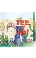 Tee It Up!