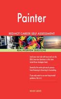 Painter Red-hot Career Self Assessment Guide: 1184 Real Interview Questions