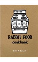 Rabbit Food Cookbook