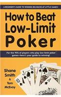 How to Beat Low-Limit Poker