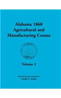 Alabama 1860 Agricultural and Manufacturing Census: Volume 2 for Lowndes, Madison, Marengo, Marion, Marshall, Macon, Mobile, Montgomery, Monroe, and M