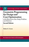 Geometric Programming for Design and Cost Optimization: With Illustrative Case Study Problems and Solutions(Synthesis Lectures on Engineering)