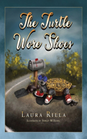 Turtle Wore Shoes