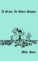 A Grave Is Given Supper