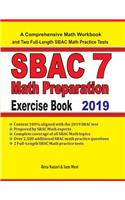 SBAC 7 Math Preparation Exercise Book: A Comprehensive Math Workbook and Two Full-Length SBAC 7 Math Practice Tests