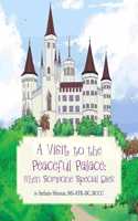 Visit to the Peaceful Palace
