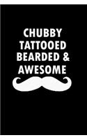 Chubby tattoed bearded & awesome: Food Journal - Track your Meals - Eat clean and fit - Breakfast Lunch Diner Snacks - Time Items Serving Cals Sugar Protein Fiber Carbs Fat - 110 pag