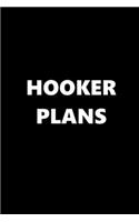 2020 Daily Planner Funny Theme Hooker Plans 388 Pages: 2020 Planners Calendars Organizers Datebooks Appointment Books Agendas