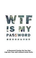 WTF Is My Password