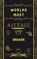 Worlds Most Average Brewer