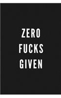 Zero Fucks Given