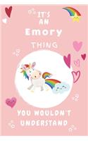 It's An Emory Thing You Wouldn't Understand: Personalized Emory Unicorn - Heart - Rainbow Journal For Girls - 6x9 Size With 120 Pages - Baby Pink Cover Name - Blank Notebook/Diary