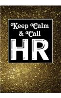 Keep Calm & Call HR
