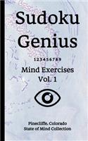 Sudoku Genius Mind Exercises Volume 1: Pinecliffe, Colorado State of Mind Collection