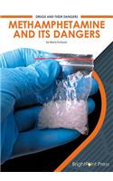 Methamphetamine and Its Dangers