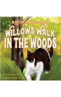 Willow's Walk in the Woods