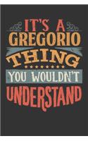 Its A Gregorio Thing You Wouldnt Understand