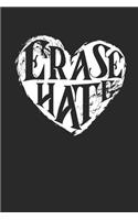 Erase Hate: Heart Gift Anti Bullying s Dot Grid Notebook 6x9 Inches - 120 dotted pages for notes, drawings, formulas - Organizer writing book planner diary