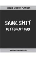 Same Shit, Different Day
