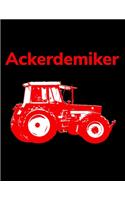 Ackerdemiker: Kalender A4 Notizbuch mit einem roten Trecker für einen Landwirt in der Landwirtschaft