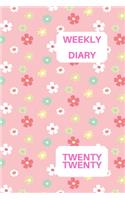 Weekly Diary Twenty twenty