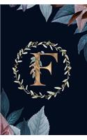 F: Monogram Initial F Journal Elegant Pretty Floral Gold Alphabet Blank Lined Paper Notebook