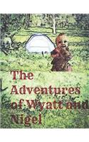 The Adventures of Wyatt and Nigel