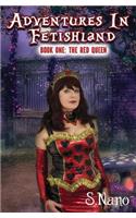 Adventures in Fetishland Book One