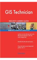 GIS Technician RED-HOT Career Guide; 2550 REAL Interview Questions