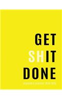 Get Shit Done Academic Planner 2018-2019