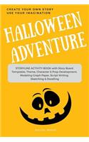 Halloween Adventure Create Your Own Story Use Your Imagination