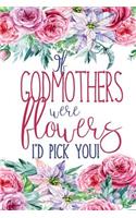 If Godmothers Were Flowers