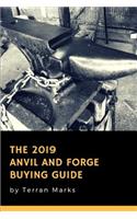 The 2019 Anvil and Forge Buying Guide