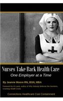 Nurses Take Back Health Care One Employer at a Time