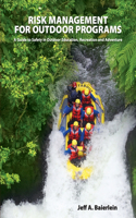 Risk Management for Outdoor Programs