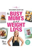 The Busy Mum's Guide to Weight Loss