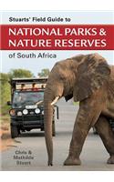 Stuarts' Field Guide to National Parks and Nature Reserves of South Africa
