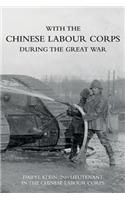 With the Chinese Labour Corps During the Great War