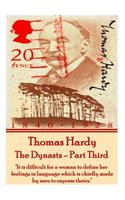 Thomas Hardy - The Dynasts - Part Third: "It is difficult for a woman to define her feelings in language which is chiefly made by men to express theirs."