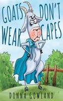 Goats Don't Wear Capes